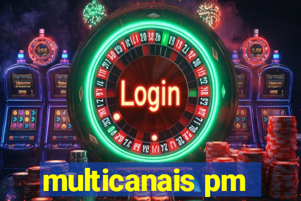 multicanais pm